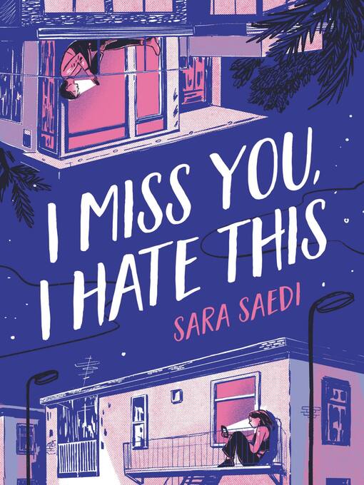 Title details for I Miss You, I Hate This by Sara Saedi - Available